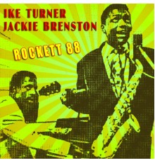 Ike Turner - Rocket 88