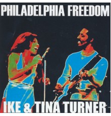 Ike & Tina Turner - Philadelphia Freedom