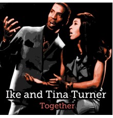 Ike & Tina Turner - Together