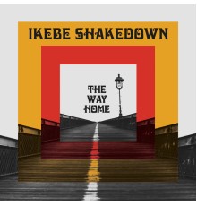 Ikebe Shakedown - The Way Home