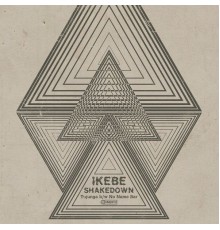 Ikebe Shakedown - Tujunga / No Name Bar
