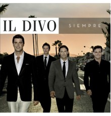 Il Divo - Siempre