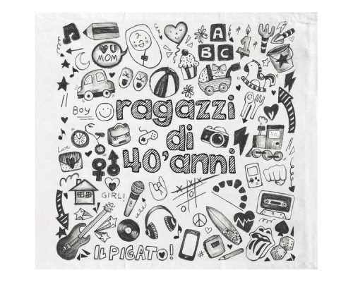 Il Pigato - Ragazzi di quarant'anni Il Pigato - Ragazzi di quarant'anni