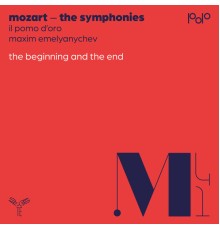 Il Pomo d'Oro, Maxim Emelyanychev - Mozart: The Beginning & The End