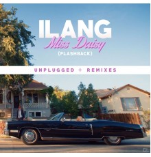 Ilang - Miss Daisy (Flashback)