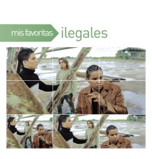 Ilegales - Mis Favoritas