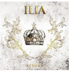 Ilia - Reborn