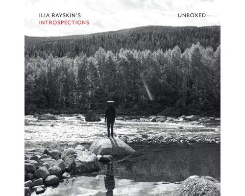 Ilia Rayskin - Unboxed