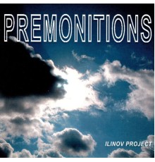 Ilinov Project - Premonitions