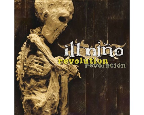 Ill Niño - Revolution Revolucion