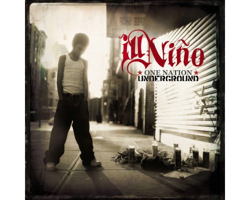 Ill Niño - One Nation Underground