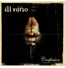 Ill Niño - Confession