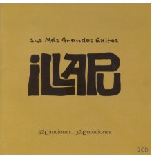 Illapu - Mis Mas Grandes Exitos