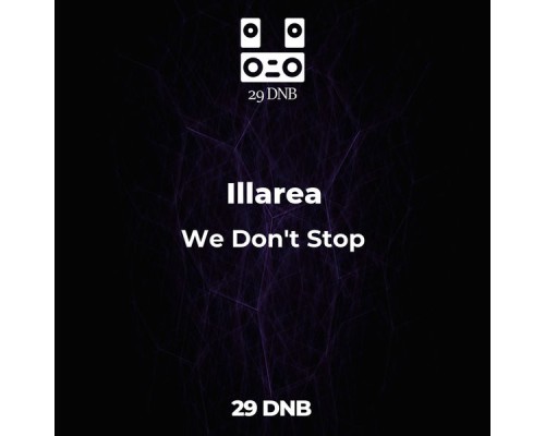 Illarea - We Don't Stop