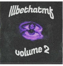 Illbethatmf - Illbethatmf vol. 2