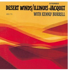 Illinois Jacquet - Desert Winds