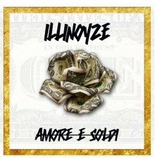 Illinoyze - Amore e Soldi