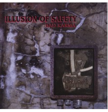 Illusion of Safety - Bad Karma
