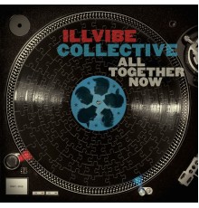 Illvibe Collective - All Together Now