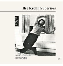 Ilse Krohn Superiors - Krohnjuwelen