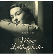 Ilse Werner - Meine Lieblingslieder