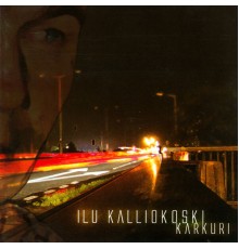 Ilu Kalliokoski - Karkuri