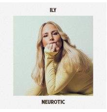 Ily - Neurotic