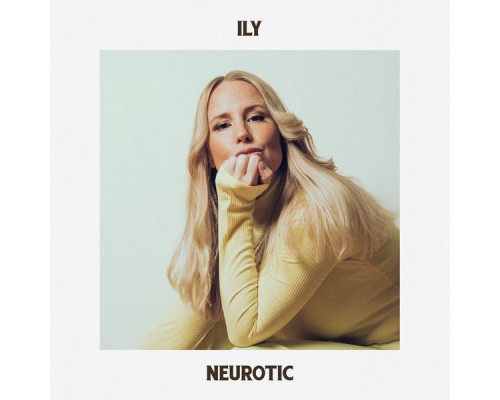 Ily - Neurotic