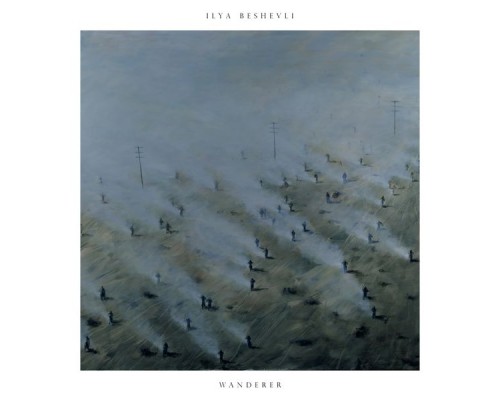 Ilya Beshevli - Wanderer