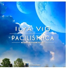 Ilya ViG - Pacilistrica