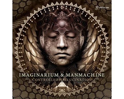 Imaginarium and Manmachine - Controlled Hallucination