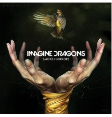 Imagine Dragons - Smoke + Mirrors