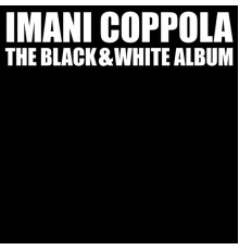 Imani Coppola - Black & White Album