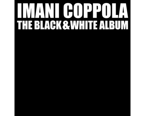 Imani Coppola - Black & White Album