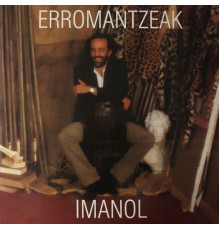 Imanol - Erromantzeak