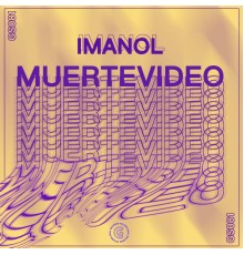 Imanol - Imanol / Muertevideo