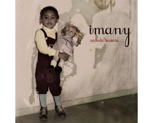 Imany - Acoustic Sessions (Acoustic Version)