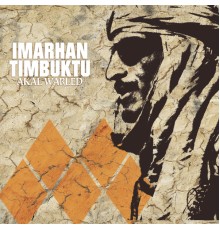 Imarhan Timbuktu - Akal Warled