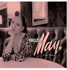 Imelda May - Love Tattoo