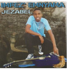 Imfez'emnyama - Jezabel