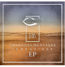 Imágenes Mentales - Inmensidad