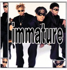 Immature - We Got It