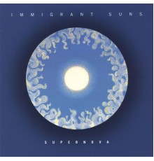 Immigrant Suns - Supernova