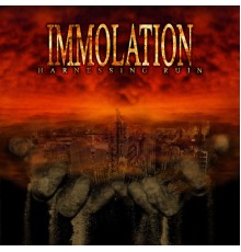 Immolation - Harnessing Ruin