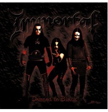 Immortal - Damned In Black