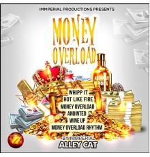 Immperial Alley Cat - Money Overload
