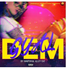 Immperial Alley Cat - Dem Gyal