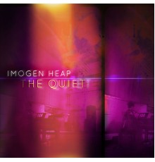 Imogen Heap - The Quiet