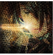 Imogen Heap - Sparks  (Deluxe Version)