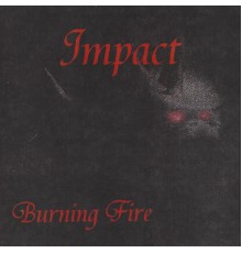 Impact - Burning Fire